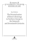 The Pictorialization of Dürer's Drawings in Northern Europe in the Sixteenth and Seventh Centuries, Hirakawa, Kayo, 3039117254