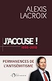 J'accuse ! 1898-2018. Permanences de l'antisémitisme (EDITIONS DE L'O) (French Edition) by