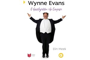 Cyfres Amdani: Wynne Evans - O Gaerfyrddin i Go Compare (Welsh Edition)