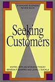 Seeking Customers (Harvard Business Review Book), Benson P. Shapiro, 0875843328