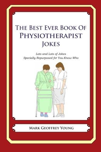 The Best Ever Book of Physiotherapist Jokes