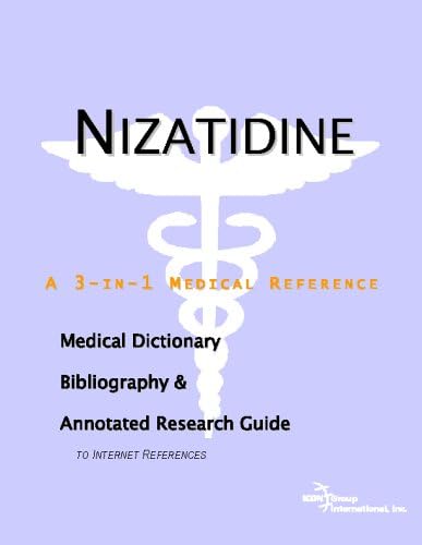 Nizatidine - A Medical Dictionary, Bibliography, and Annotated Research Guide to Internet References