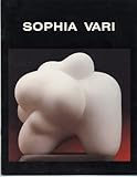 Sophia Vari : Recent Sculpture, , 1886125856