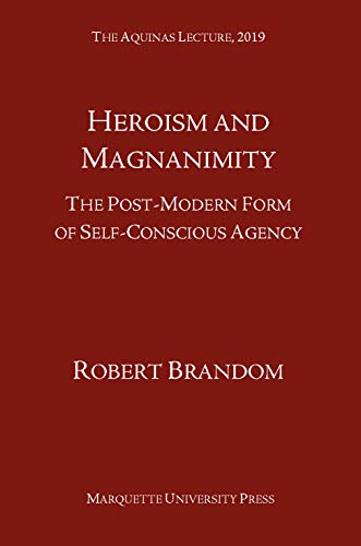 Heroism and Magnanimity: The Post-modern Form of