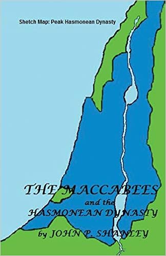 The Maccabees And The Hasmonean Dynasty Amazon Co Uk Shanley John P Books