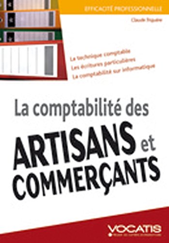 La  comptabilité des artisans et commerçants
