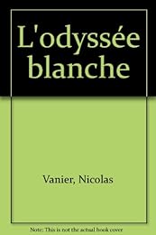 L' odyssée blanche