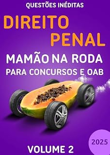 Livro Direito Penal Volume 2 Mamão na Roda para Concursos - Volume 2 - 2025: 1076 questões inéditas focadas em memorização. Além de resumos, macetes e dicas de estudo.