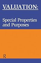 Valuation: Special Properties  Purposes