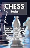CHESS Basics: Rules, Moves, Openings and Closings