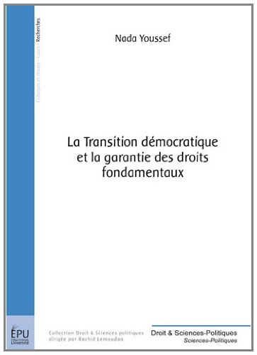 La  transition démocratique et la garantie des droits fondamentaux