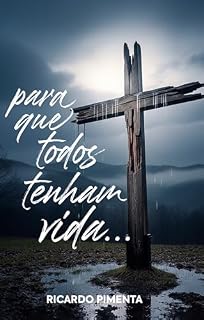 Livro Para que todos tenham vida...