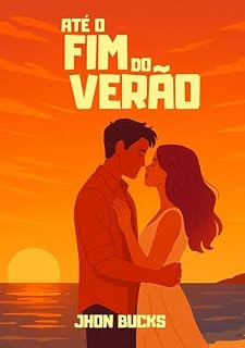 Livro Até o Fim do Verão: Um romance sobre o amor que começou como uma mentira.