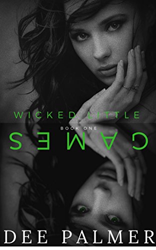 [F.r.e.e] Wicked Little Games - Book 1: A contemporary romantic psychological thriller (Little Games Duet) [W.O.R.D]