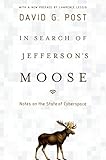 In Search of Jefferson's Moose: Notes on the State of Cyberspace (Law and Current Events Masters)