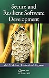 Secure and Resilient Software Development Secure and Resilient Software Development