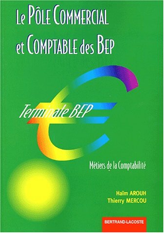Le  pôle commercial et comptable des BEP