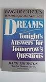Dreams: Tonight's Answers for Tomorrows Questions (Edgar Cayce's Wisdom for the New Age) by 