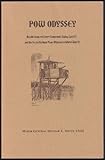 Front cover for the book POW odyssey: Recollections of center compound, Stalag Luft III and the secret German peace mission in World War II by Delmar T Spivey