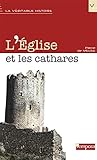 L'Eglise et les cathares by 