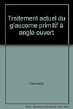 Image de Traitement actuel du glaucome primitif Ã  angle ouvert