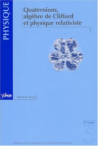 Quaternions, algèbre de Clifford et physique relativiste