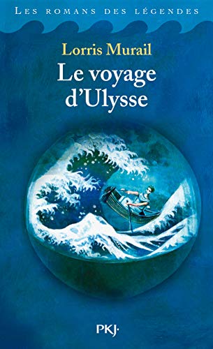 Les Voyages D'Ulysse (French Edition) by Lorris Murail