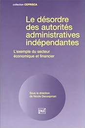 Le  désordre des autorités administratives indépendantes