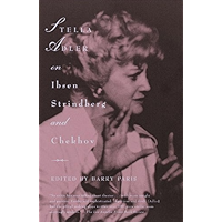 Stella Adler on Ibsen, Strindberg, and Chekhov book cover