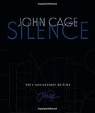 Silence: Lectures and Writings, 50th Anniversary Edition cover