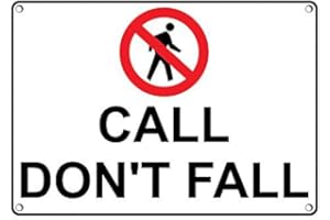 SIGNJOKER Weatherproof Plastic Call Don't Fall Sign with English Text and Symbol