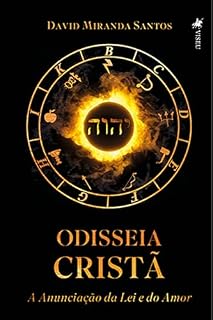 Livro Odisseia Cristã: A anunciação da Lei e do Amor