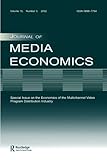 Image de The Economics of the Multichannel Video Program Distribution Industry: A Special Issue of the journal of Media Economics (Journal of Media Economics,