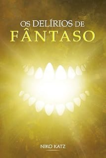Livro Os Delírios de Fântaso (H1M1N1)