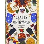 Crafts From Your Microwave