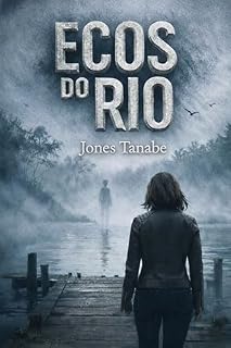 Livro ECOS DO RIO: Uma trilogia investigativa reunida em um único volume