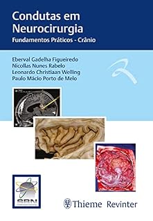Livro Condutas em Neurocirurgia: Fundamentos Práticos - Crânio