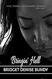 Bringin' Hell (The Tanie Howard Series Book 2)