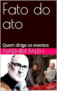Livro Fato do ato : Quem dirige os eventos (Ficção para lição Livro 1)