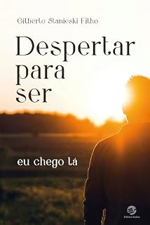 Livro Despertar para ser: Eu chego lá