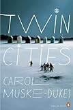 Twin Cities (Penguin Poets) by