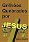 Livro Grilhões Quebrados Por Jesus