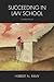 Succeeding in Law School, Second Edition