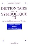 Dictionnaire de la symbolique, tome 3 by