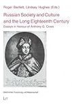 Russian Society and Culture and the Long Eighteenth Century, , 382587771X