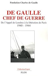 De Gaulle chef de guerre