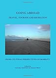 Image de Going Abroad: Travel, Tourism, and Migration. Cross-Cultural Perspectives on Mobility