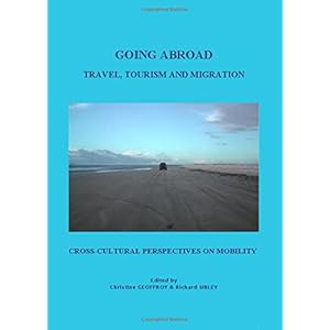 Going Abroad: Travel, Tourism, and Migration. Cross-Cultural Perspectives on Mobility