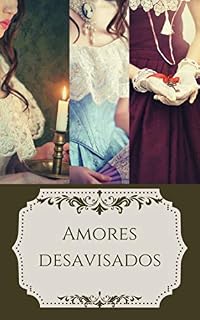 Livro Amores desavisados: Trilogia completa