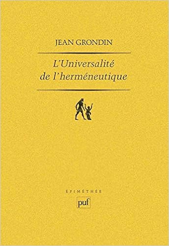 Amazon Fr L Universalite De L Hermeneutique Grondin Jean Livres